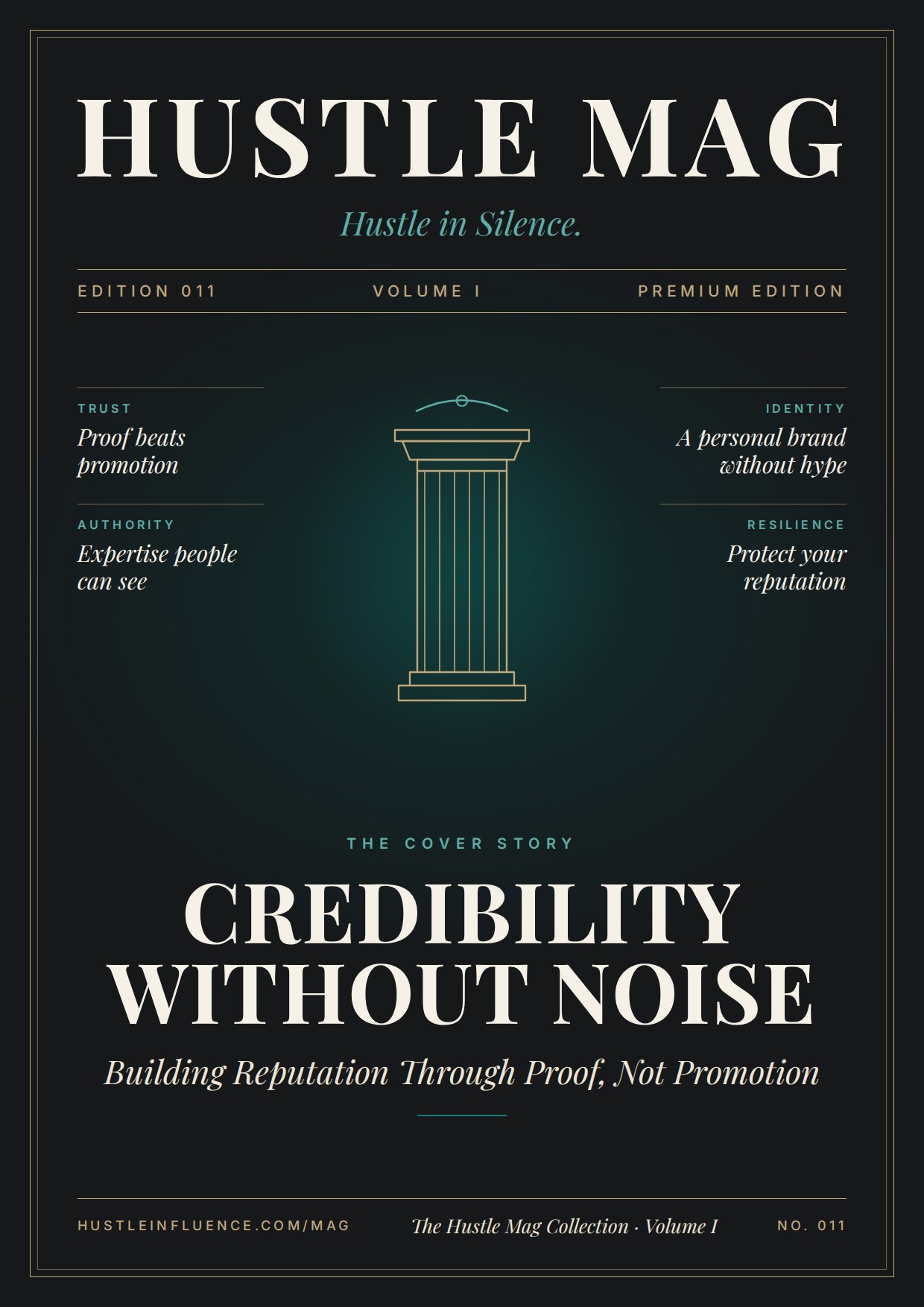 Hustle Mag Edition 011: Credibility Without Noise