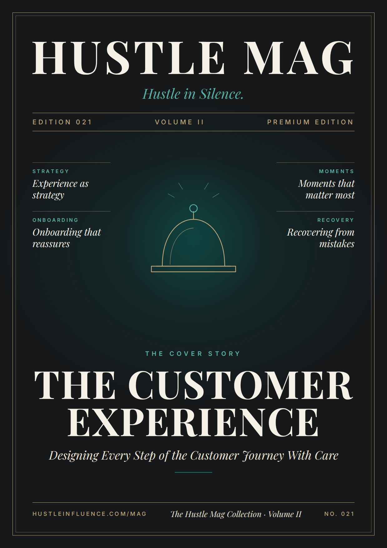 Hustle Mag Edition 021: The Customer Experience