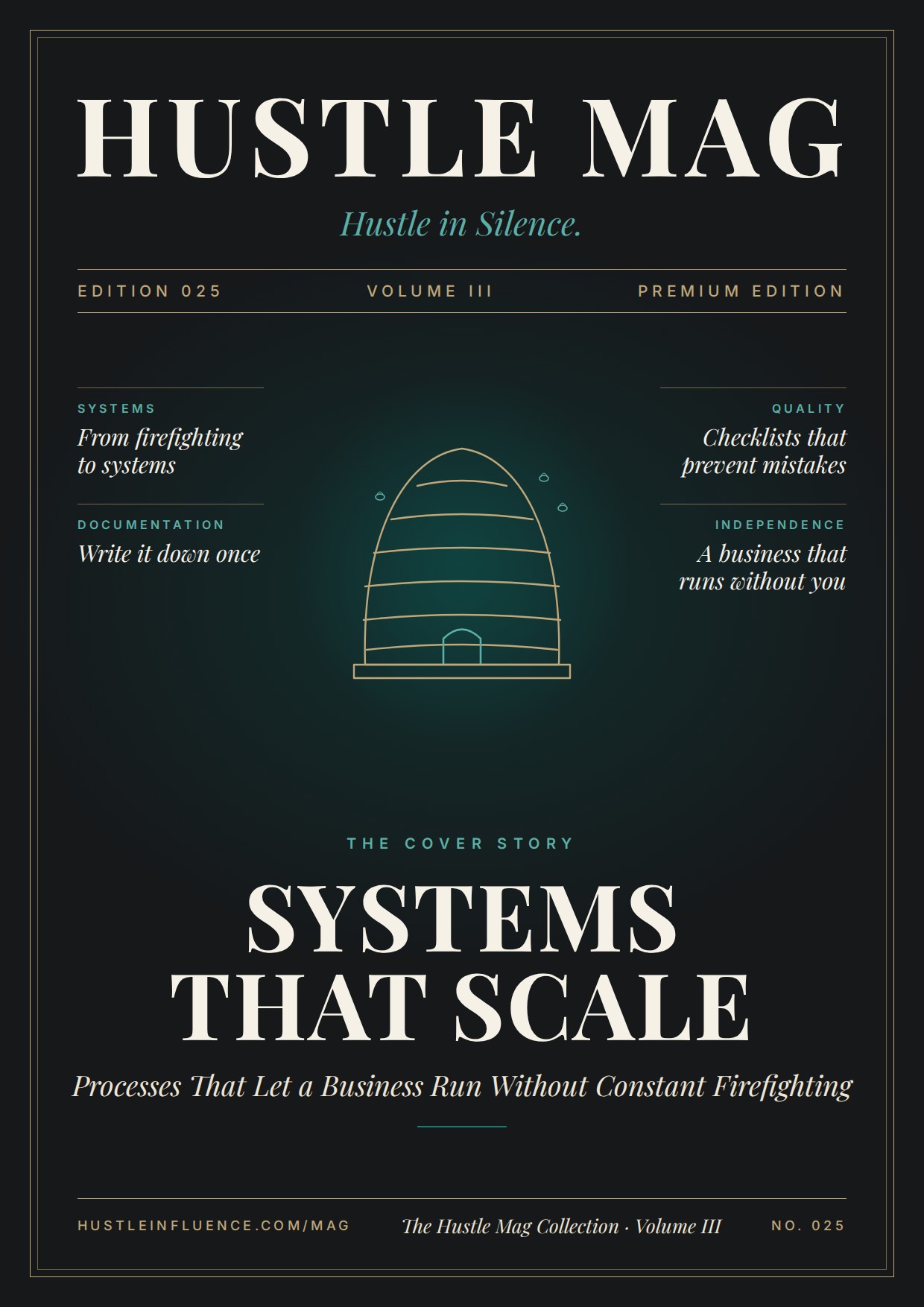 Hustle Mag Edition 025: Systems That Scale