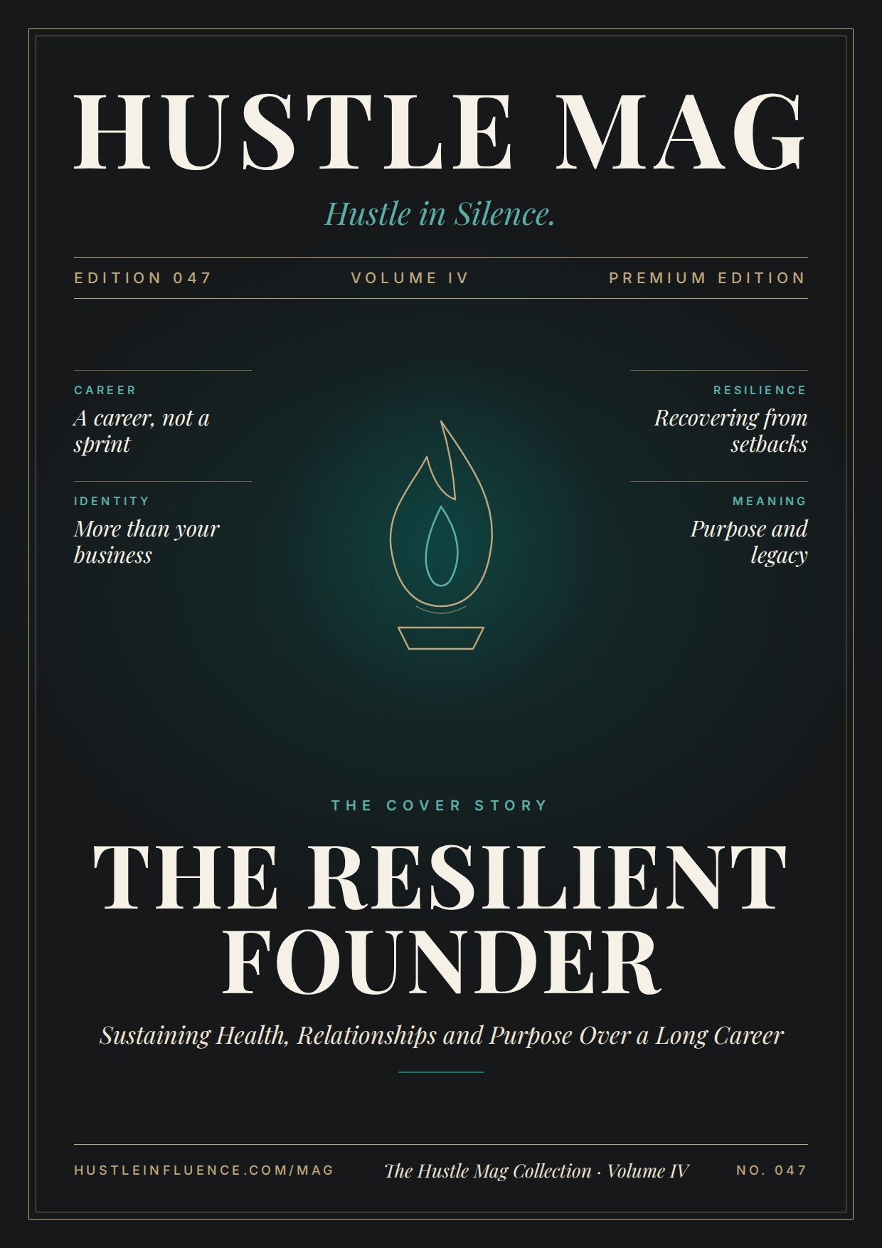 Hustle Mag Edition 047: The Resilient Founder